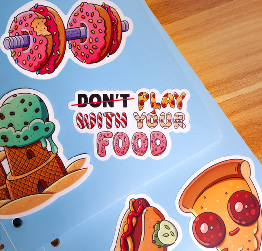 Don't Play With Your Food - 5 Sticker Pack
